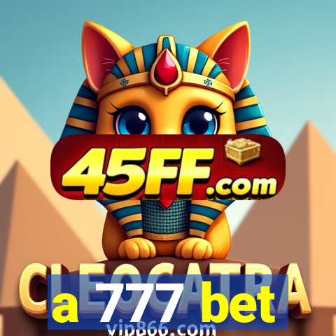 a 777 bet